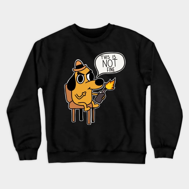 This is NOT fine! Crewneck Sweatshirt by alexhefe
